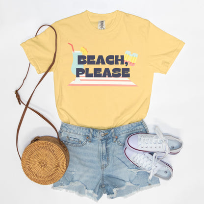 Beach, Please Comfort Colors Tee Butter